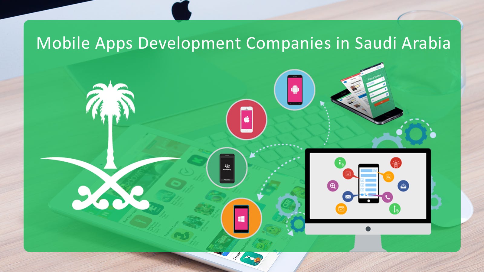 Top Mobile App Development Companies in Saudi Arabia You Must Know!!