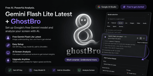 Free Gemini Flash Lite Latest + GhostBro: Setup Guide for Free AI-Powered Screen Analysis