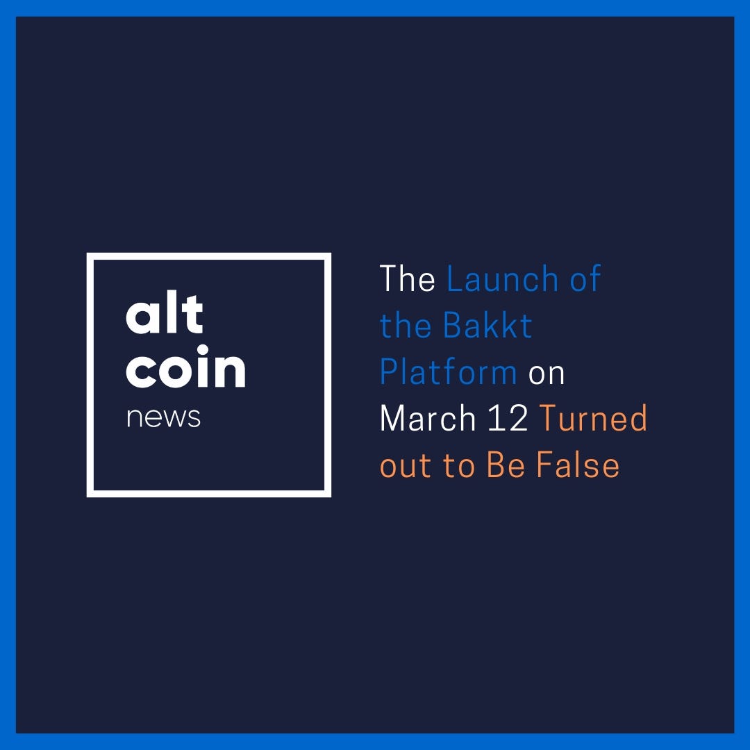 Altcoin News: The Launch of the Bakkt Platform on March 12 ...