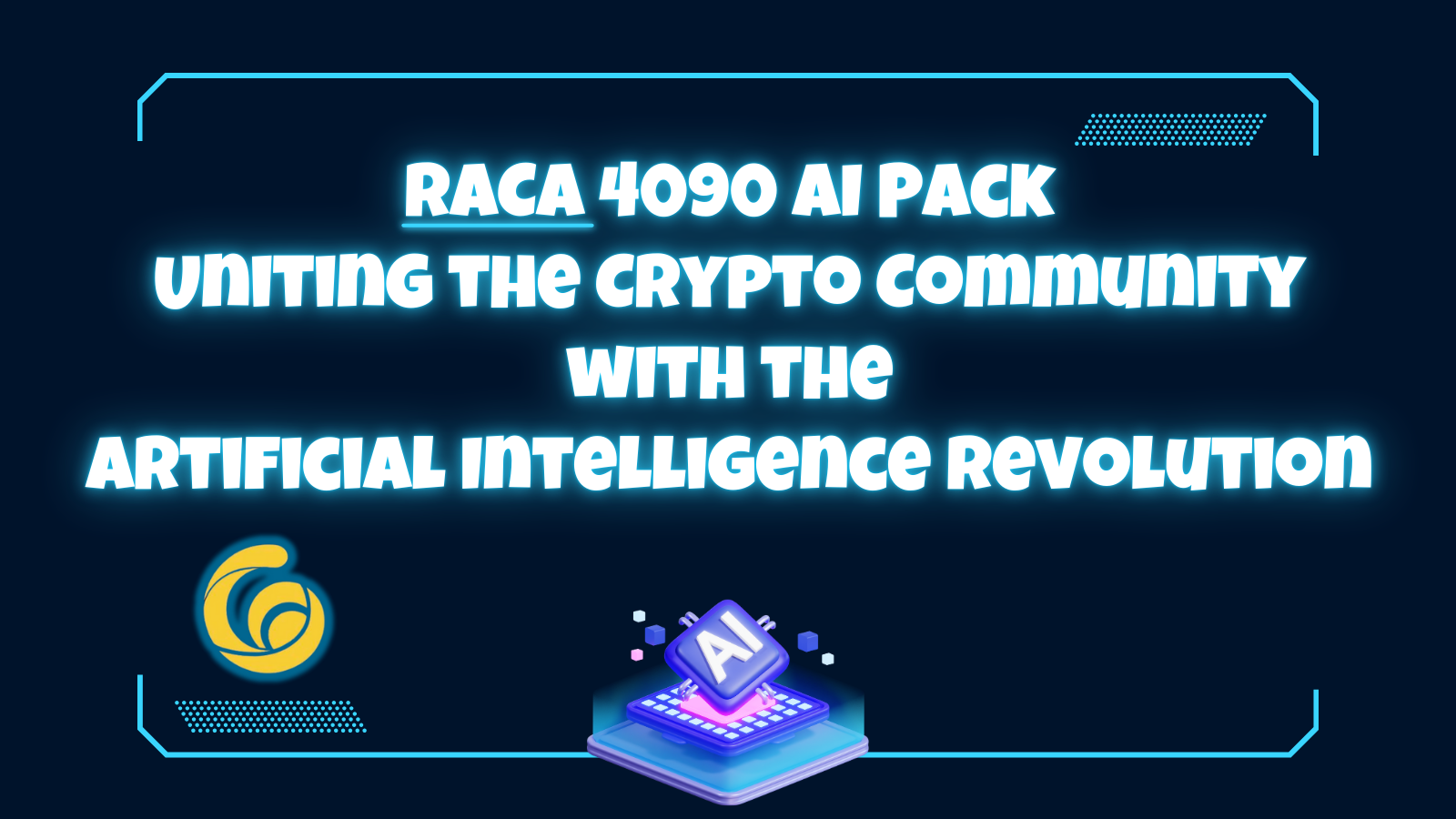 RACA 4090 AI Pack, uniting the crypto community with the artificial intelligence revolution