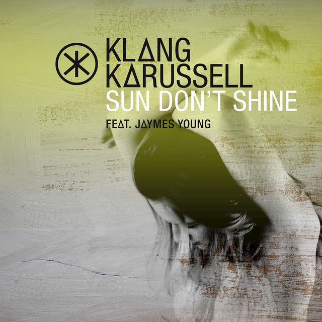 Cover Art for Klangkarussell’s “Sun Don’t Shine” featuring Jaymes Young