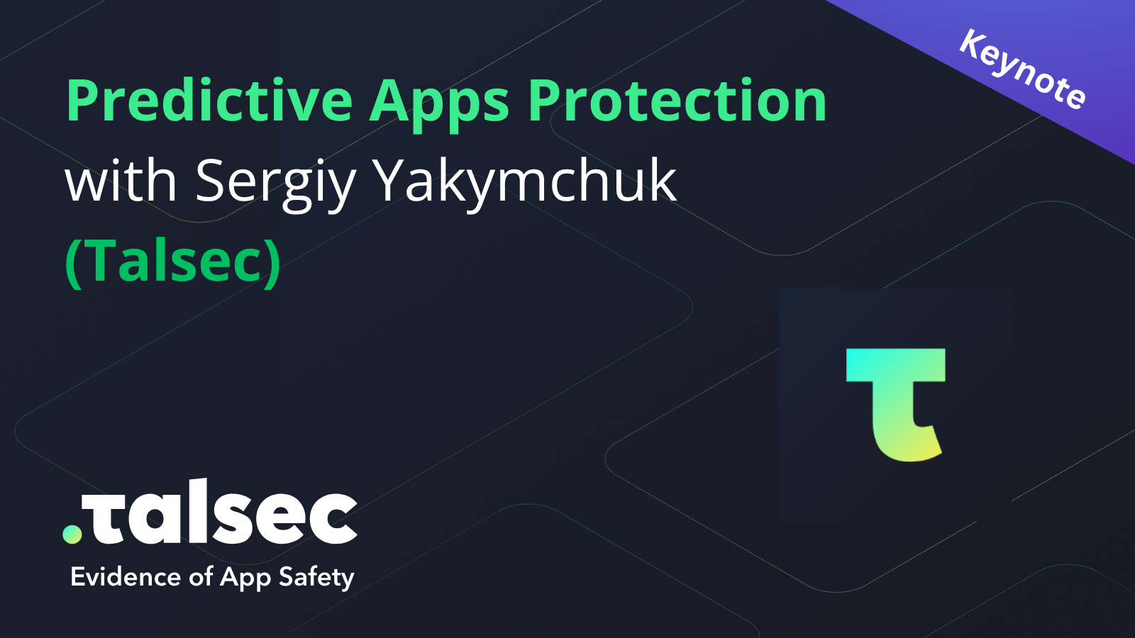 TechTalk: Predictive Apps Protection with Sergiy Yakymchuk (Talsec)