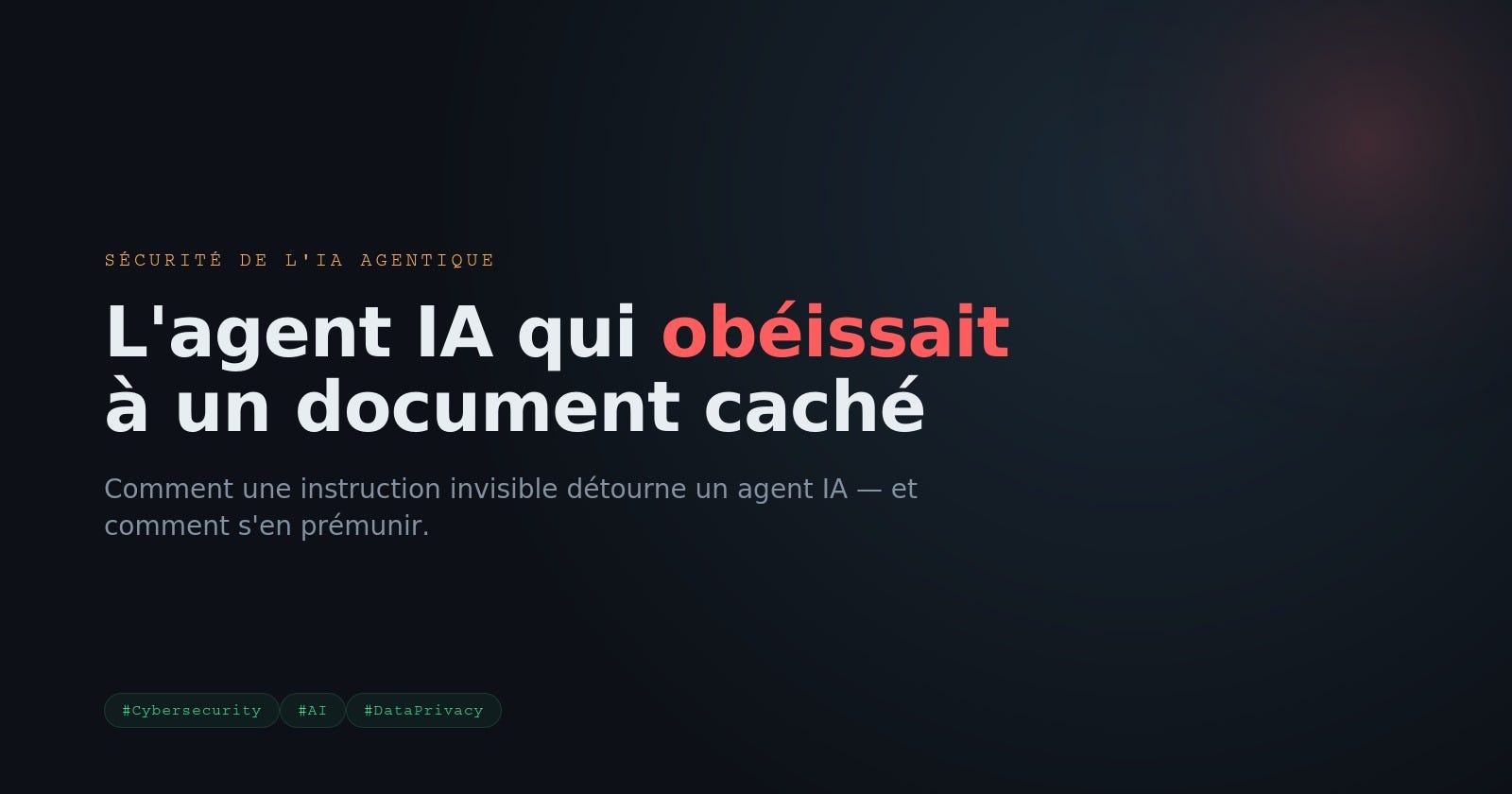Titre : L'agent IA qui obéissait à un document caché
Sous-titre : Comment une instruction invisible peut détourner un agent IA — et comment s'en prémunirUn employé, excédé par le spam des chasseurs de tête, a un jour caché une instruction dans sa bio…