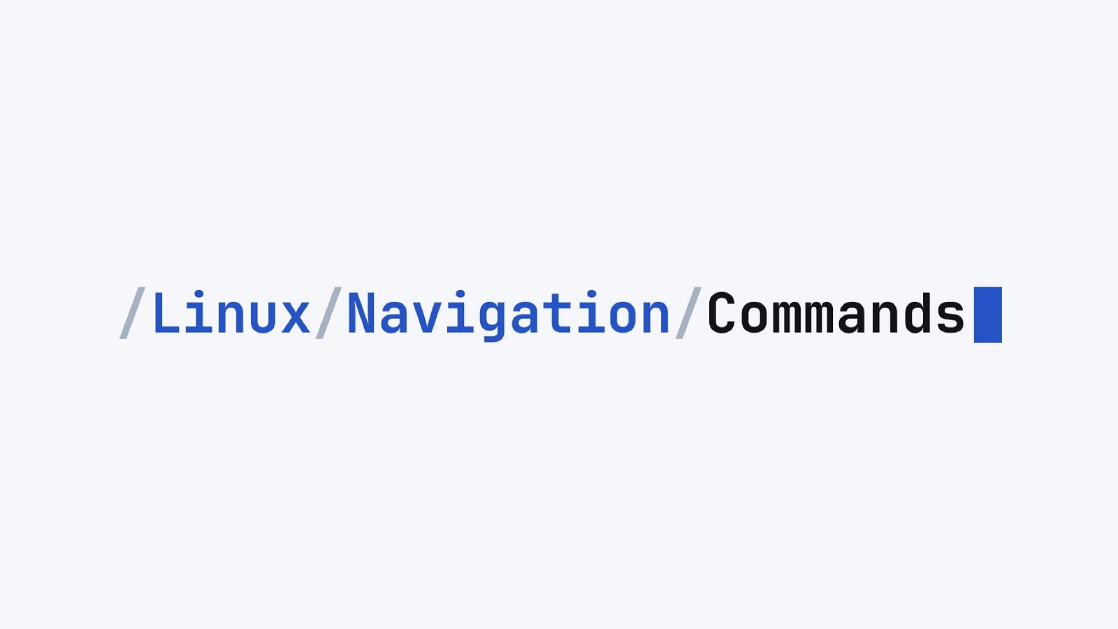 Linux Navigation Fundamentals