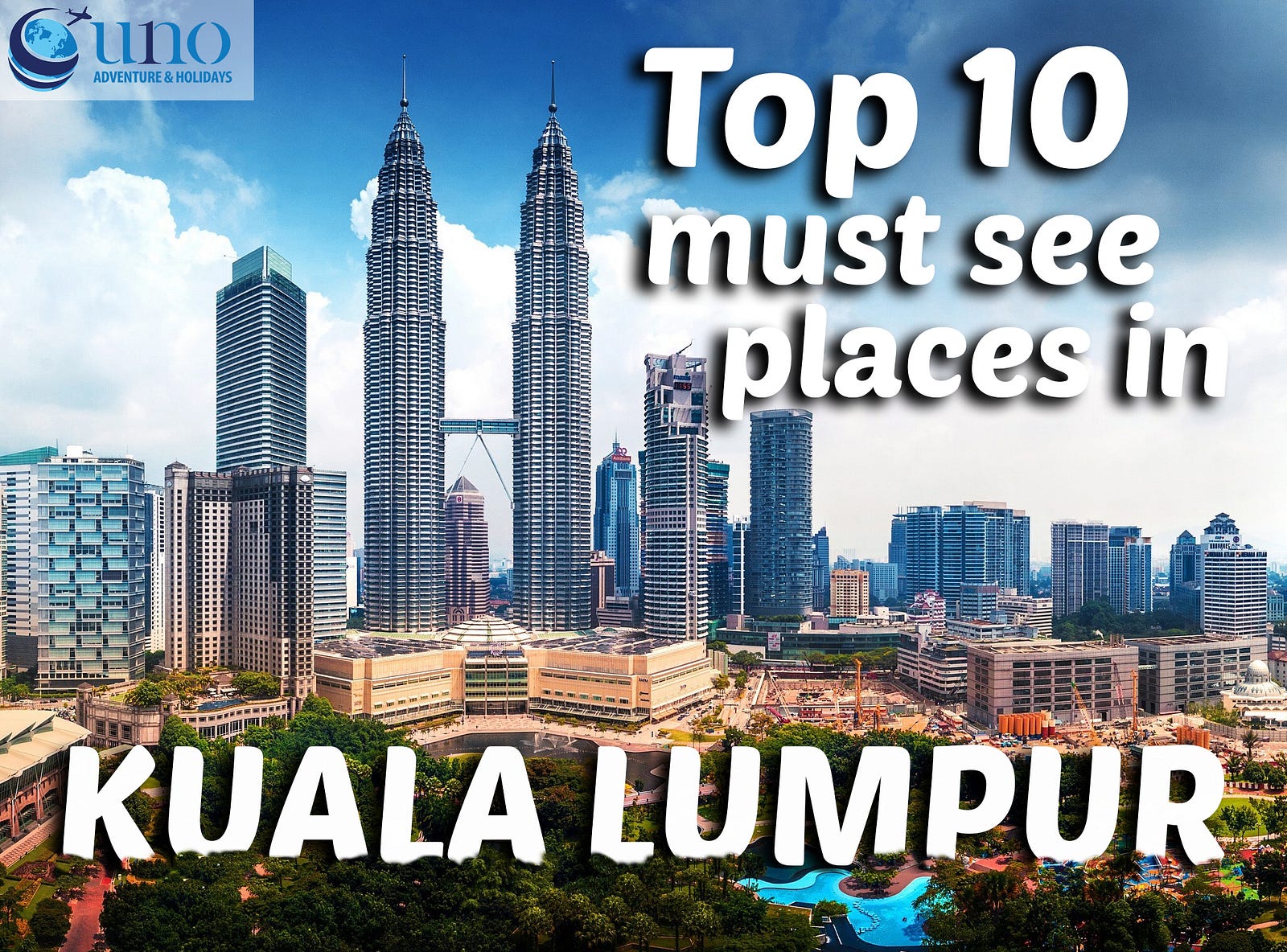 Kuala Lumpur Malaysia Tourist Spots Tourism Company And Tourism Information Center