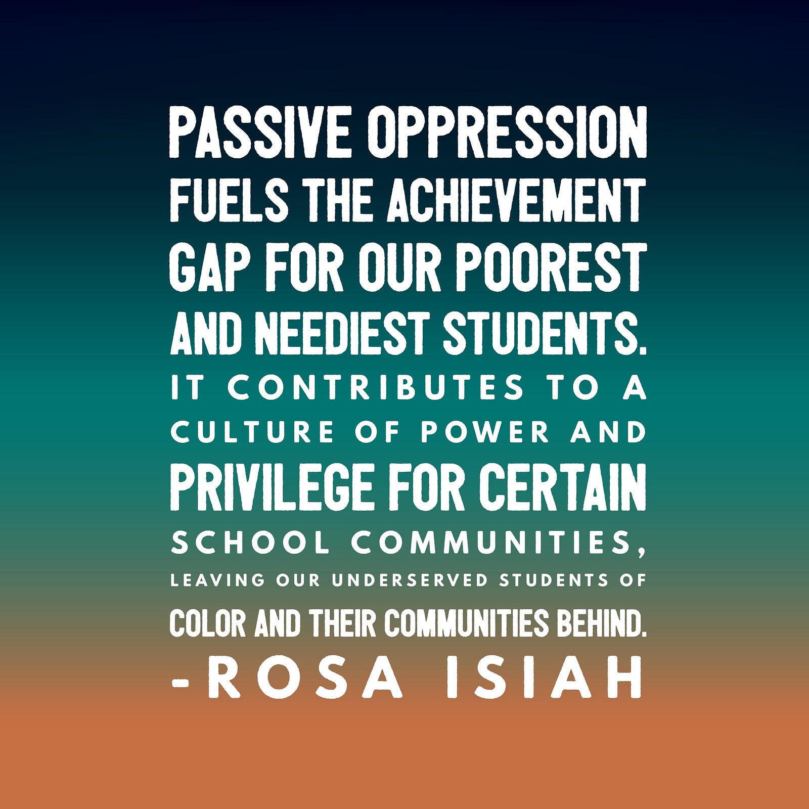 Passive Oppression in Education Fueling the Achievement Gap