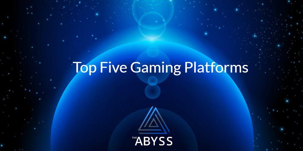 TOP5 digital distribution game platforms The Abyss Platform Medium