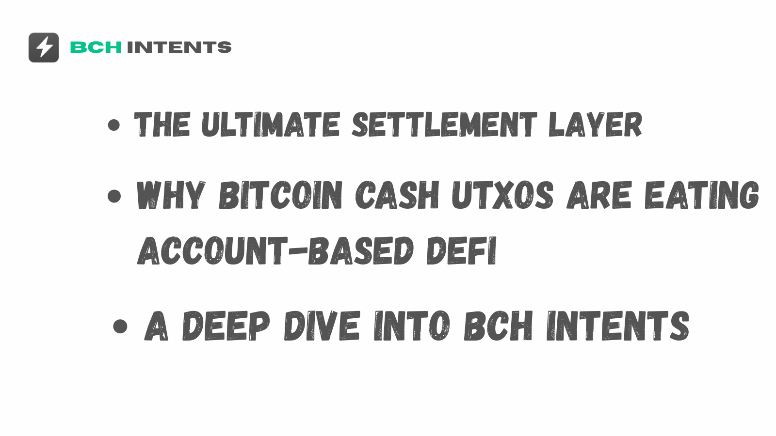 Why Bitcoin Cash is the Ultimate Settlement Layer for Intent-Based DeFi