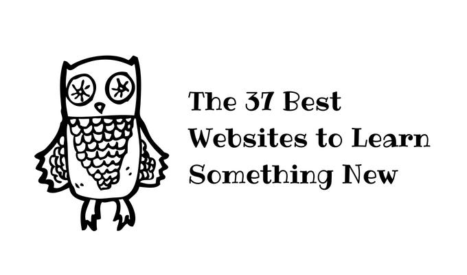 The 37 Best Websites to Learn Something New