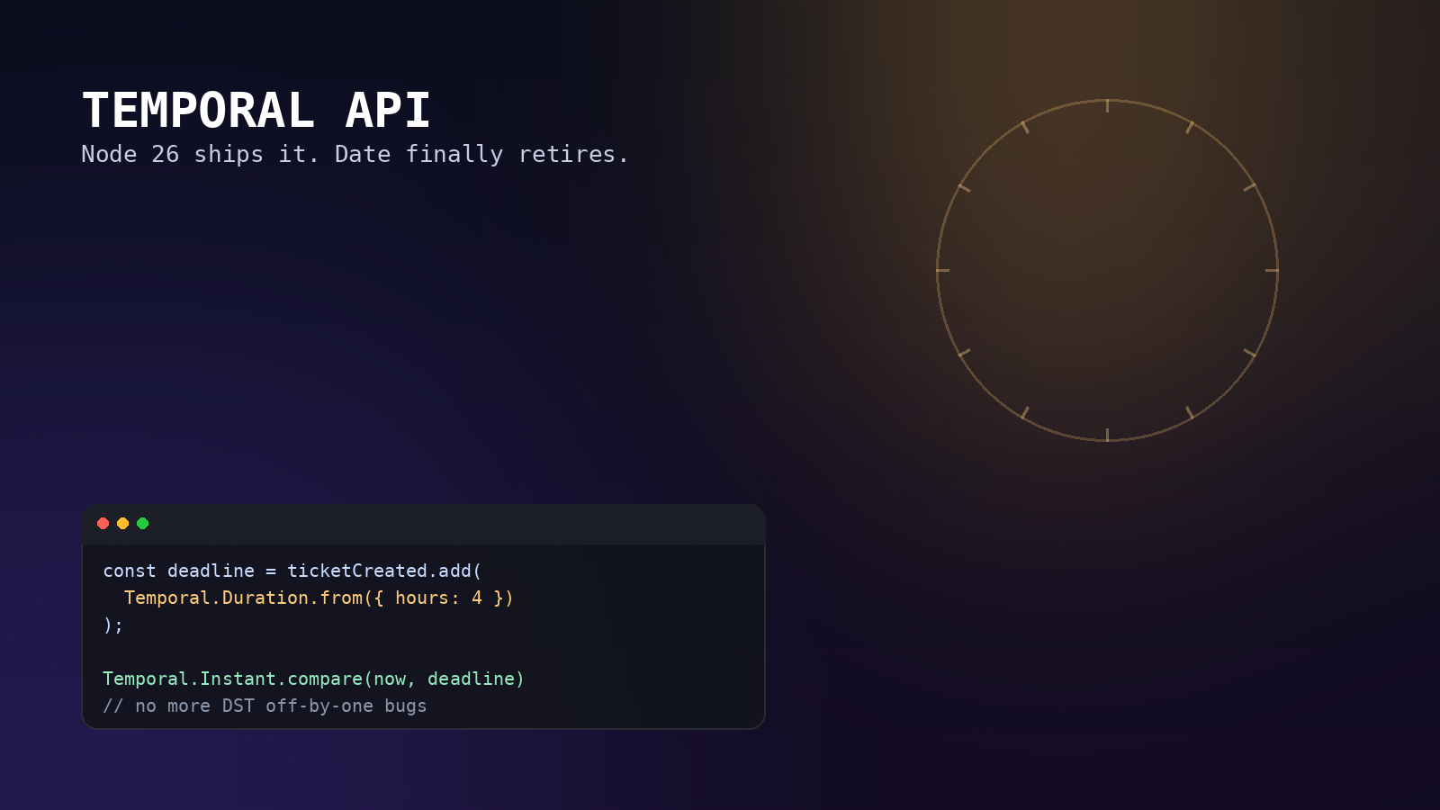 Node 26 Shipped Temporal, So I Finally Ripped Date Out of Our Codebase