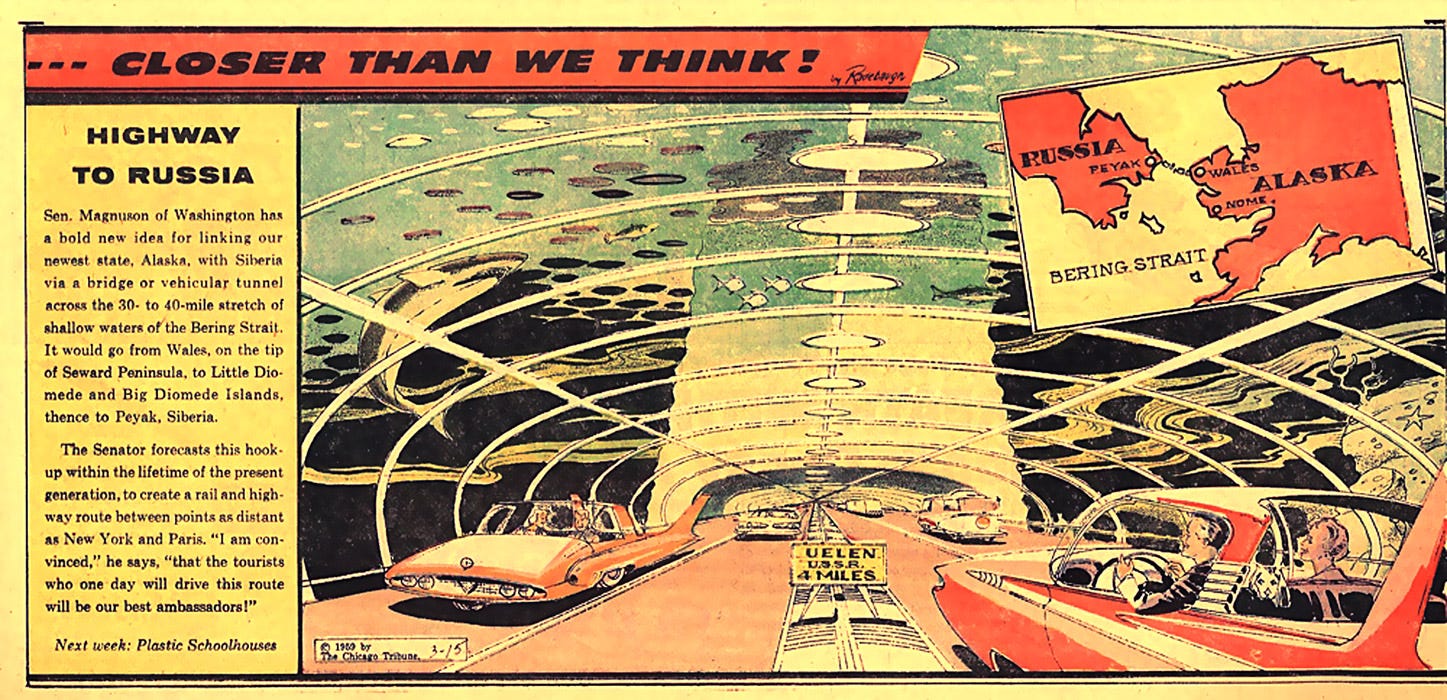 “Highway to Russia.” Arthur Radeburgh, Closer Than We Think, 1959. “Highway to Russia.” Arthur Radeburgh, Closer Than We Think, 1959.