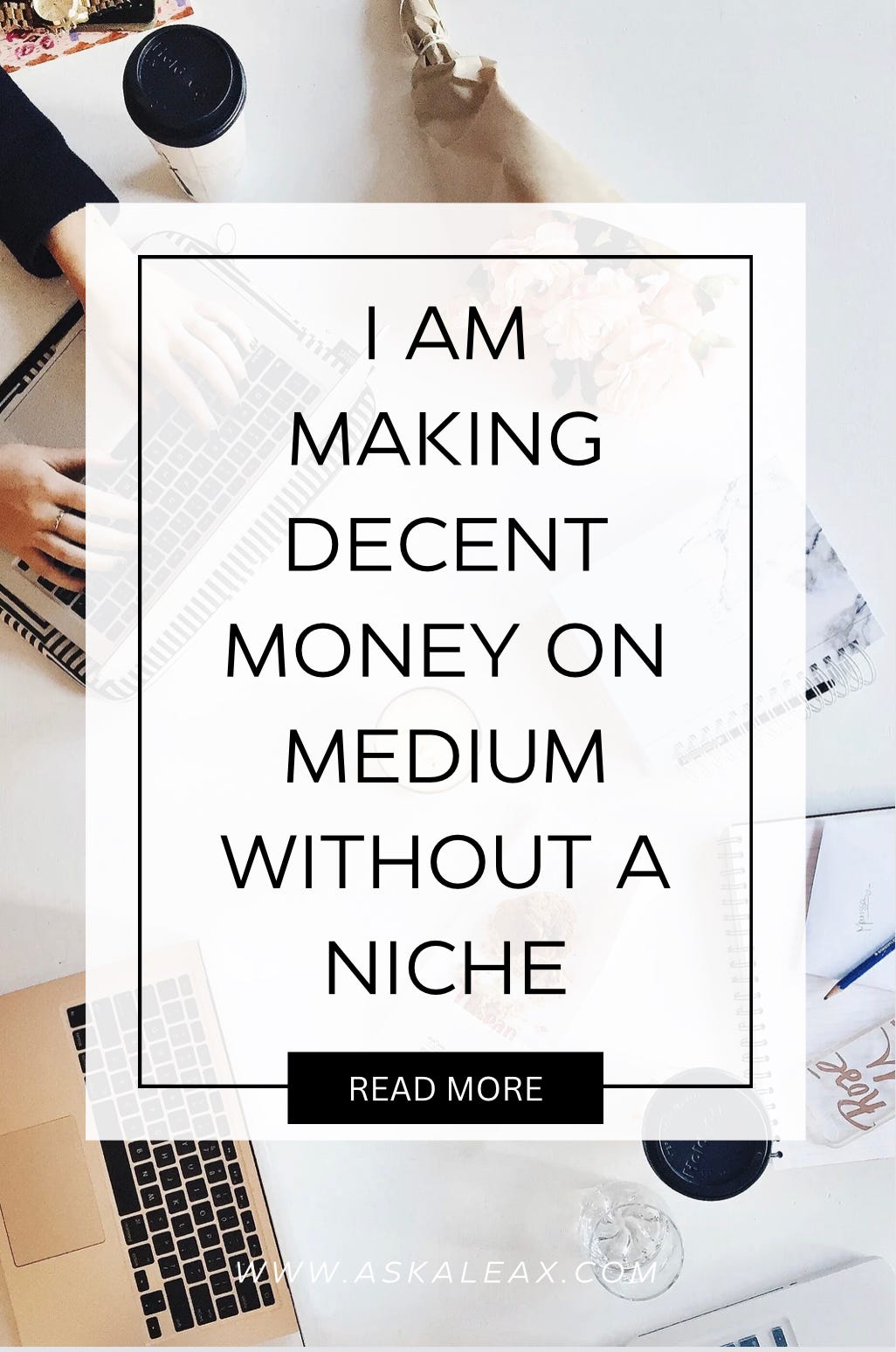 Making Decent Money on Medium