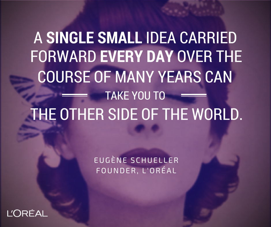 Three Inspiring Quotes From L’oréal’s Founder Beauty Tomorrow Medium