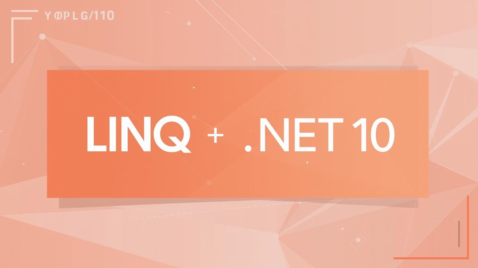 LINQ Got a Brain Transplant in .NET 10 — Here’s How to Exploit It