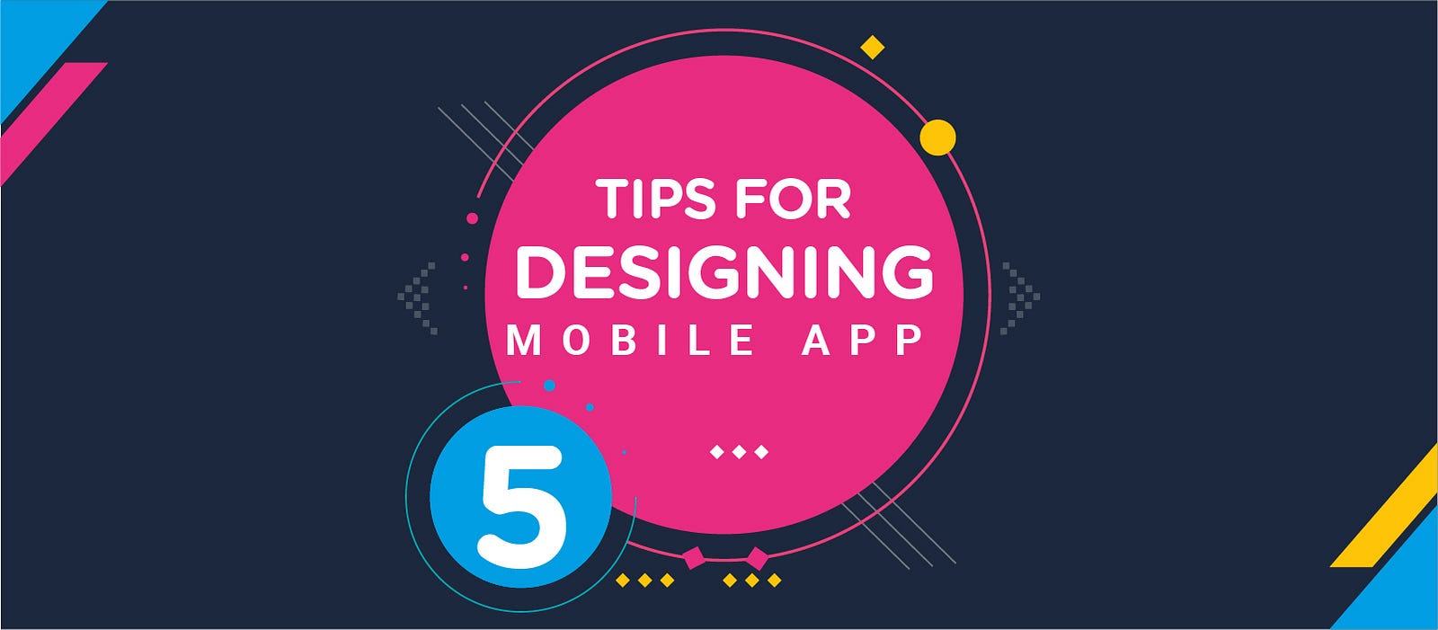 5 Tips for designing a great mobile app – Muzli - Design Inspiration