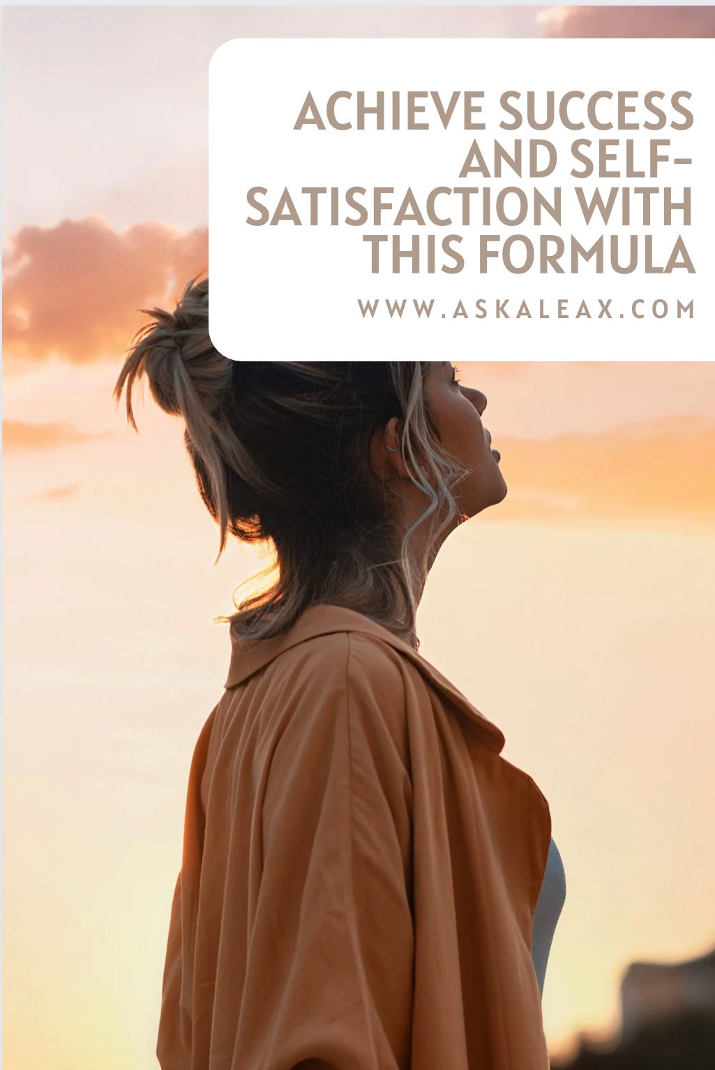 Success and Self-Satisfaction