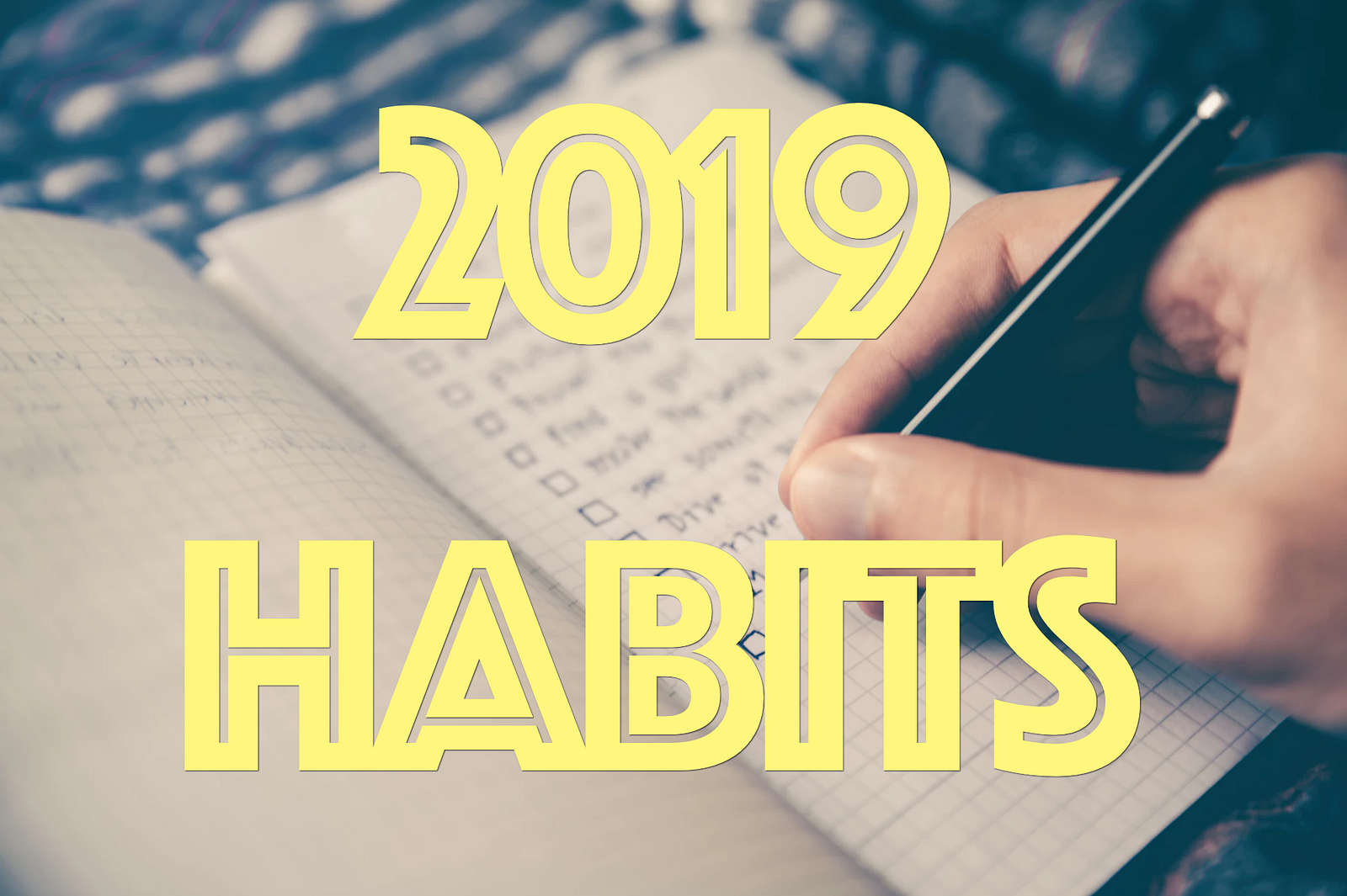 the-115-most-popular-habits-to-track-in-2019-better-humans