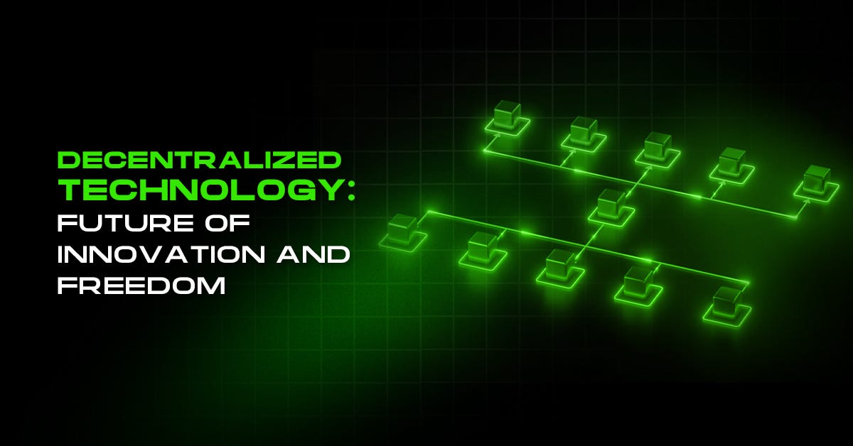 Decentralized Technology