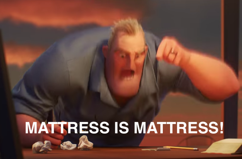 meme about mattresses all being the same