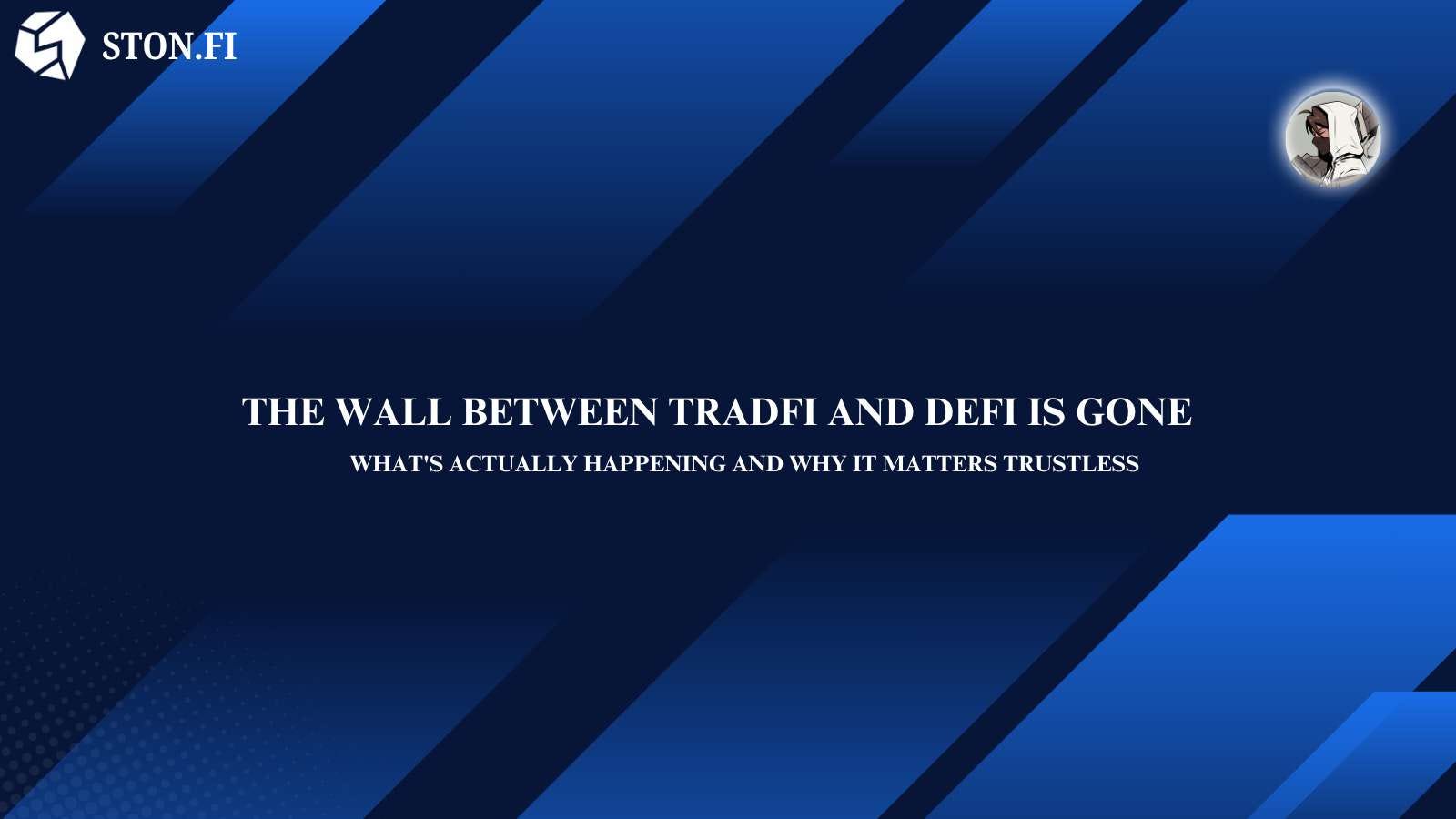 The Wall Between TradFi and DeFi Is Gone , What’s Actually Happening and Why It Matters