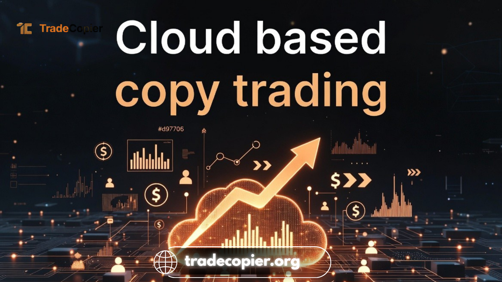 The Rise of Cloud Based Copy Trading