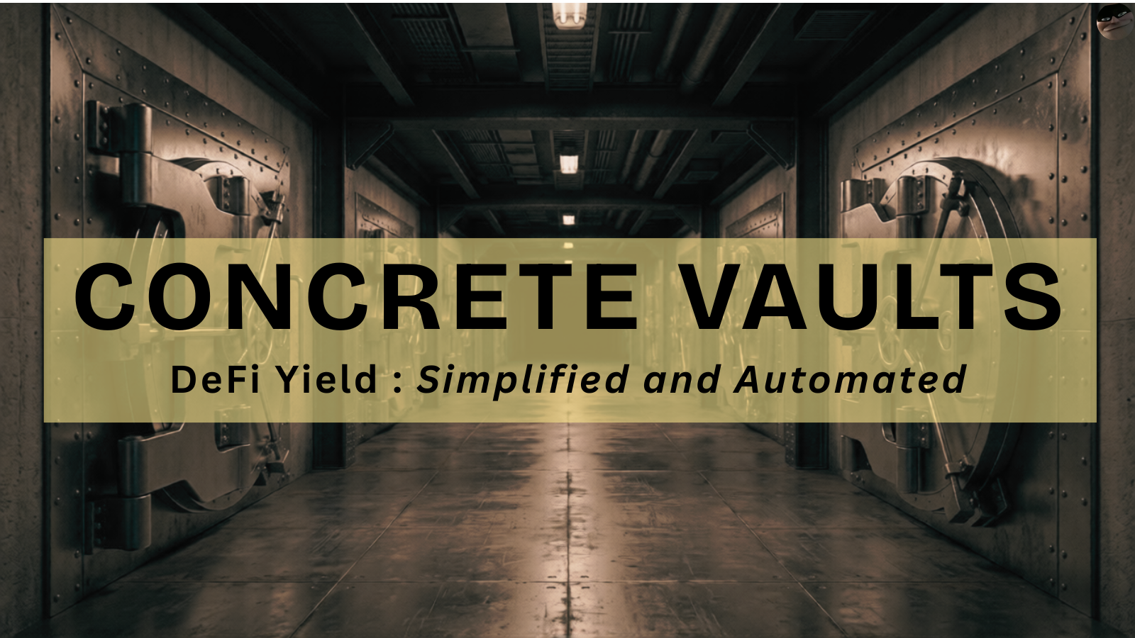Concrete Vaults: DeFi Yield Made Simple, Automated, and Institutional-Grade