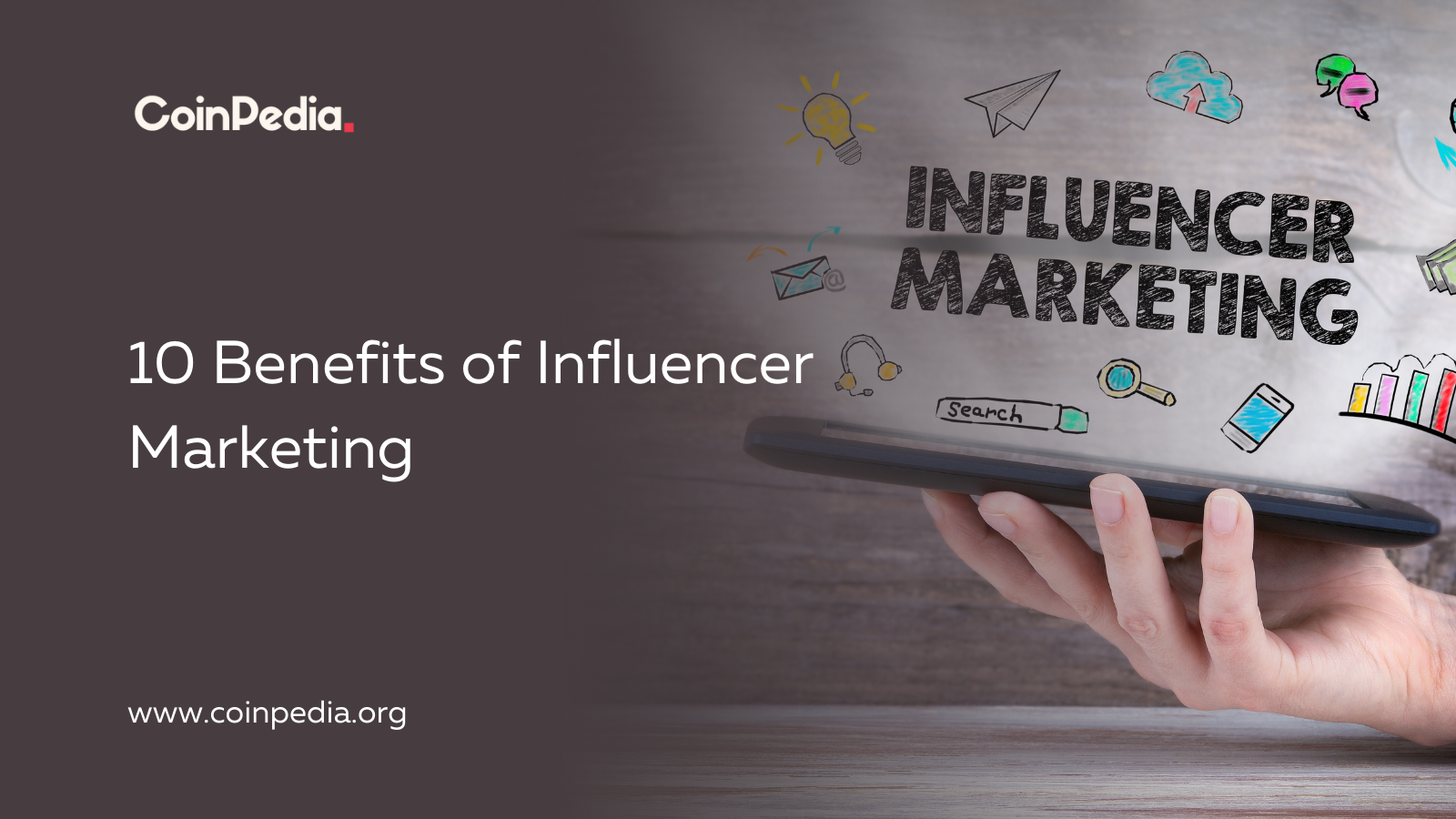 10 Benefits of Influencer Marketing
