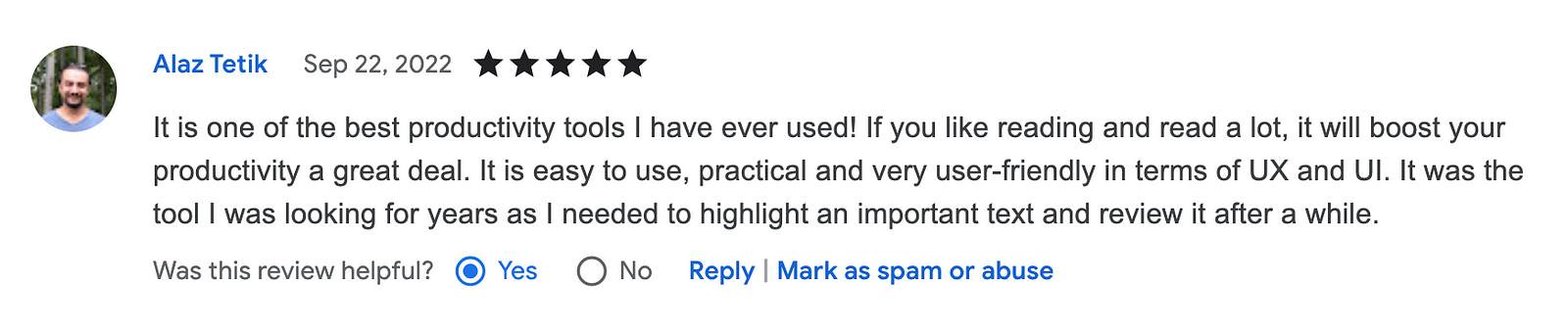 User review: “It is one of the best productivity tools I have ever used! If you like reading and read a lot, it will boost your productivity a great deal. It is easy to use, practical and very user-friendly in terms of UX and UI. It was the tool I was looking for years as I needed to highlight an important text and review it after a while.”