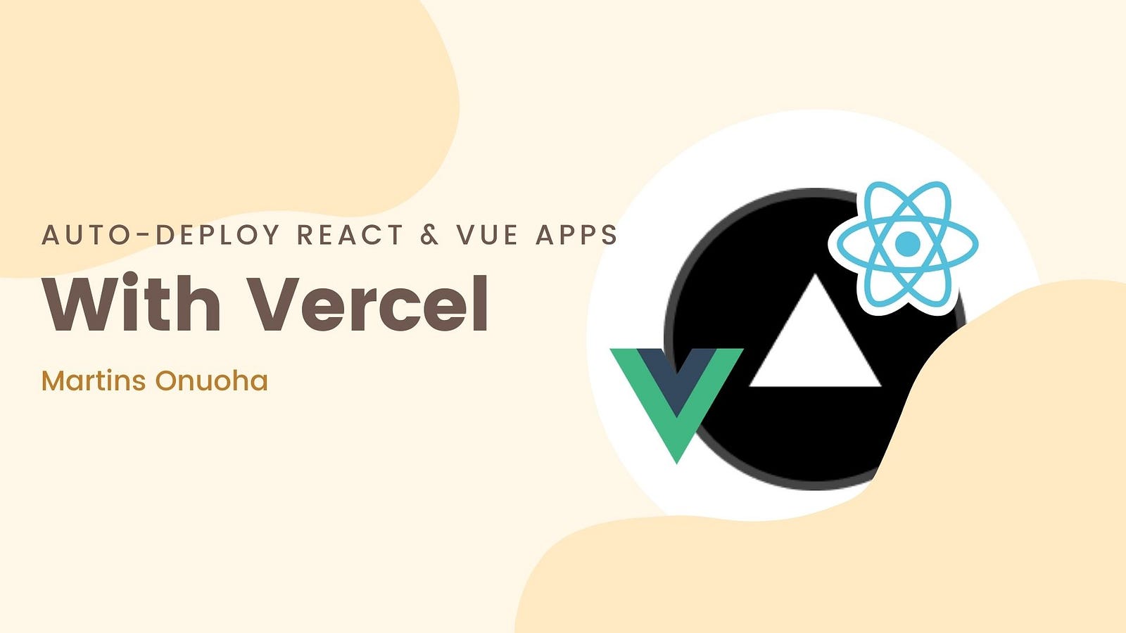 Deploying React & Vue Applications With Vercel