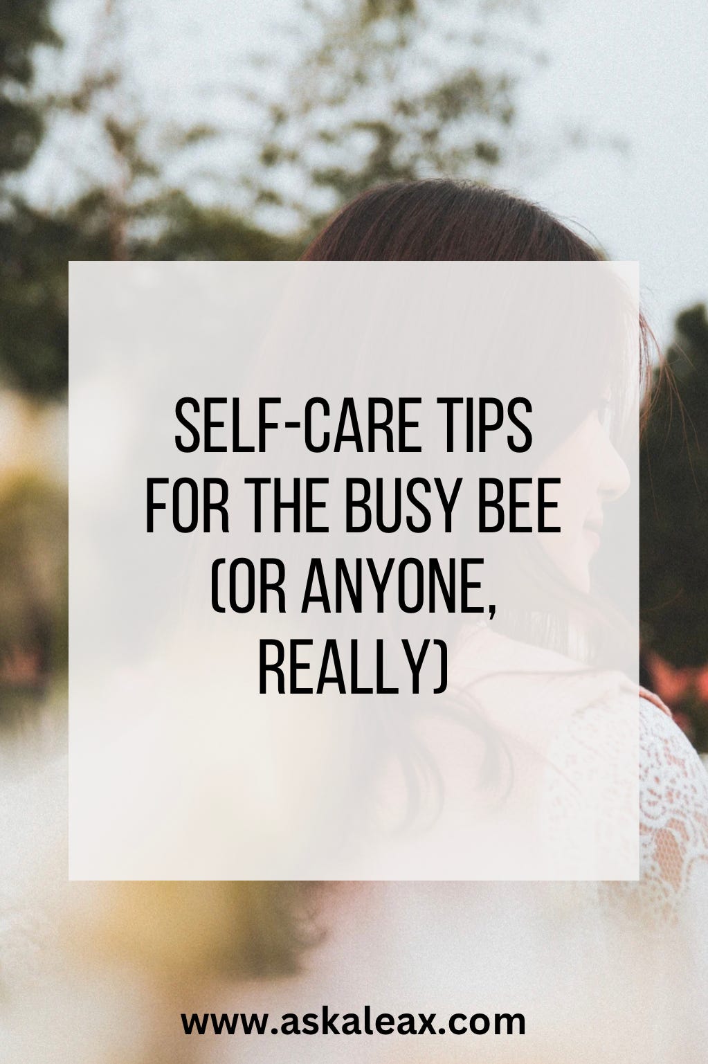 How to take care of Yourself 