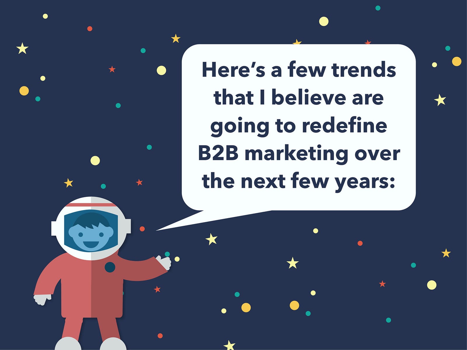 A Look At The Future Of B2B Marketing [4 Trends That Could Change ...