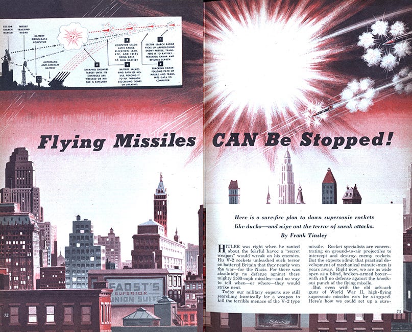 “Flying Missiles CAN be Stopped!” Mechanix Illustrated, 1949. “Flying Missiles CAN be Stopped!” Mechanix Illustrated, 1949.