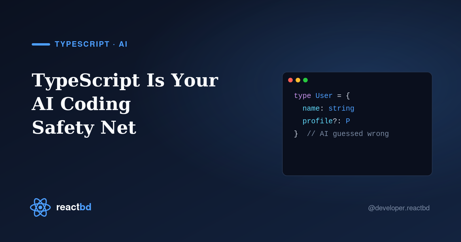 TypeScript Is Quietly the Most Important AI Coding Tool You Already Have