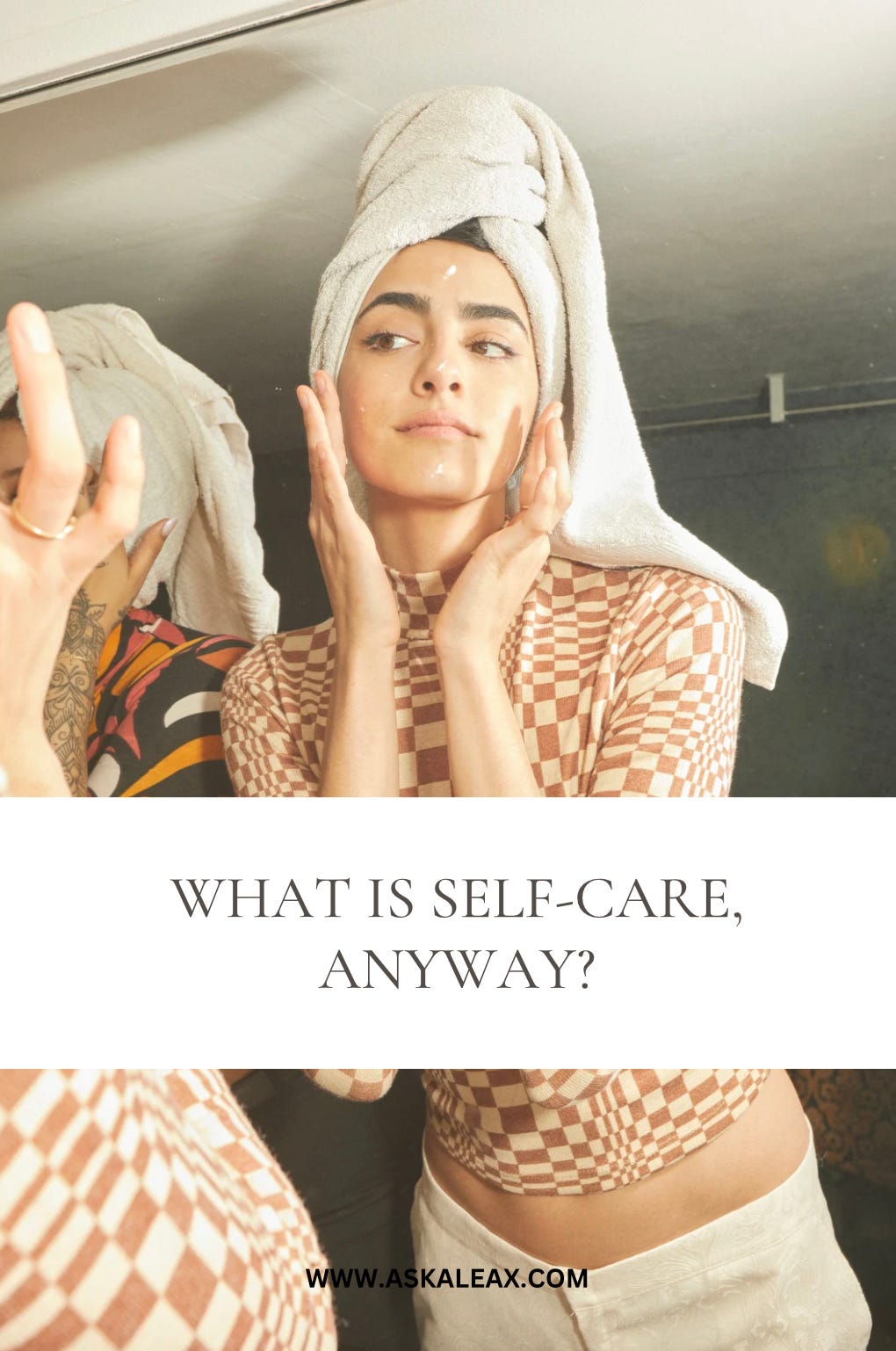 How to take care of Yourself 