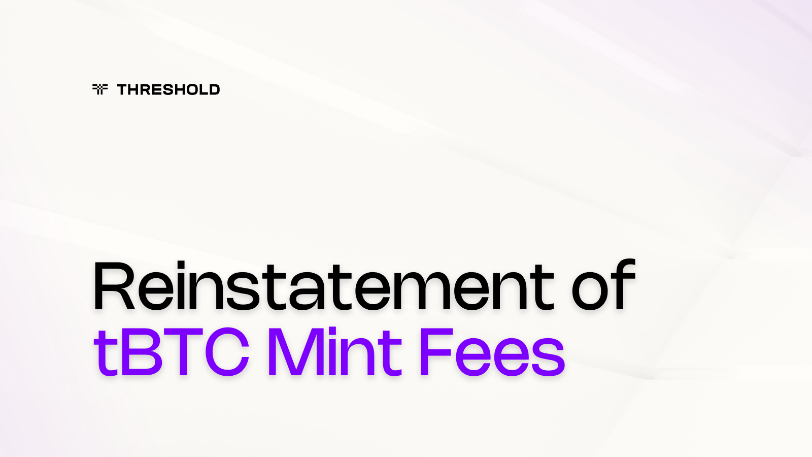tBTC Mint Fee Reinstatement Goes Live April 15, 2026