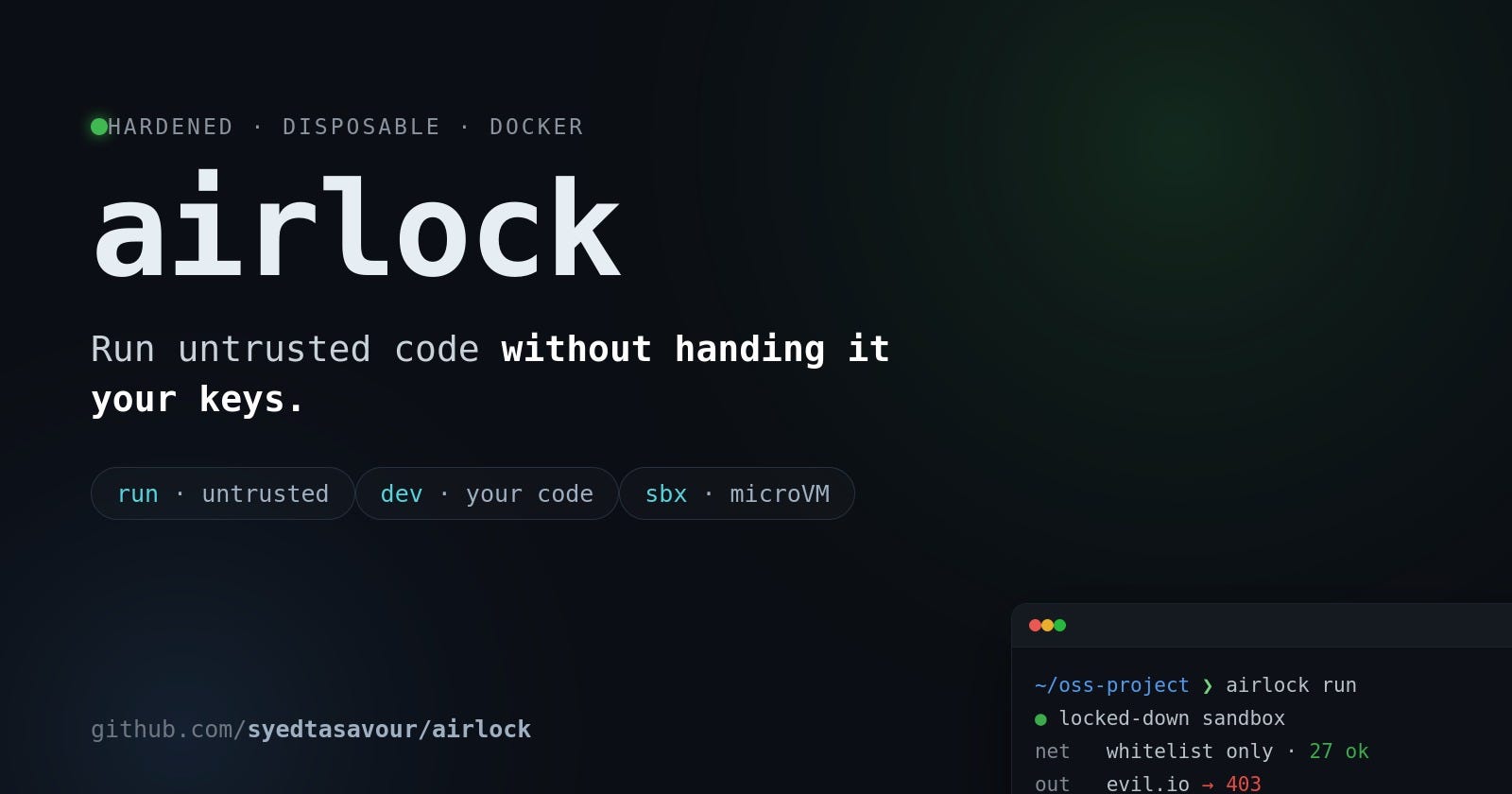 Airlock: running untrusted code without handing it your keys