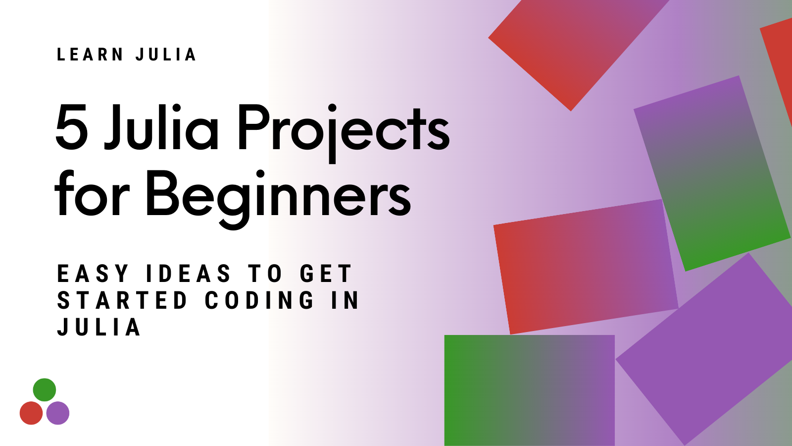 5 Julia Projects For Beginners Easy Ideas To Get Started Coding In