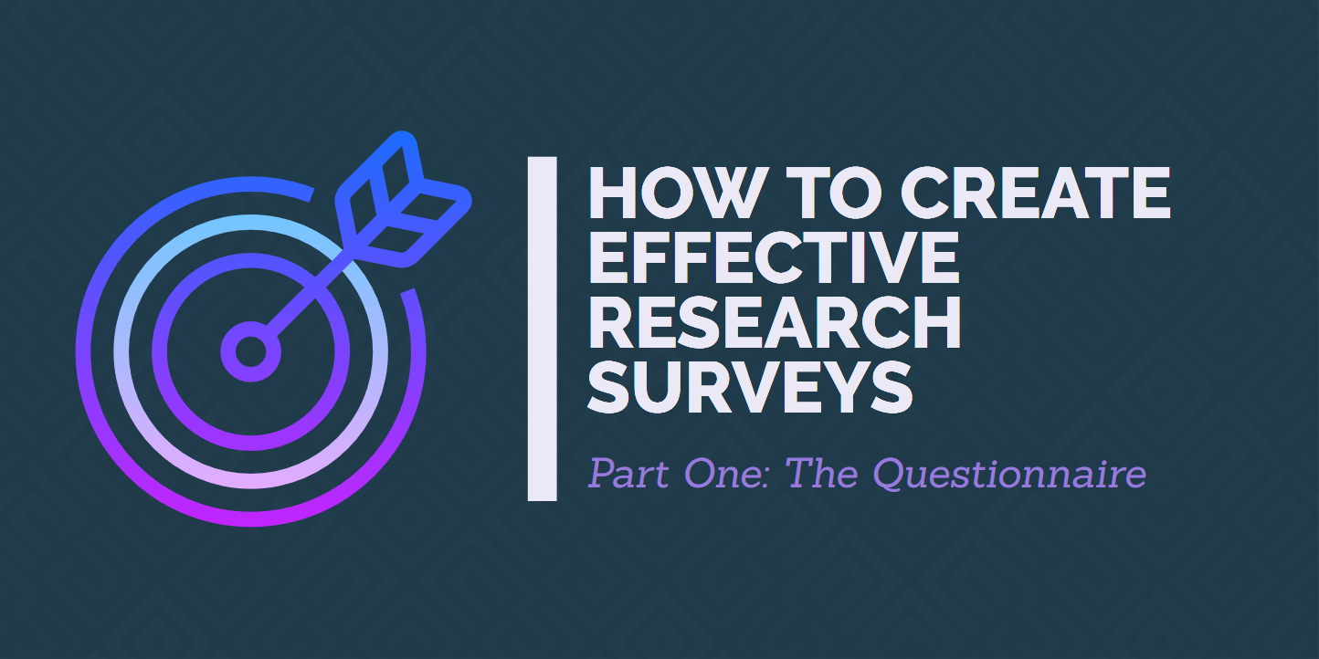 How To Create Effective Research Surveys Knowledgenudge Medium - how to create effective research surveys part one the questionnaire