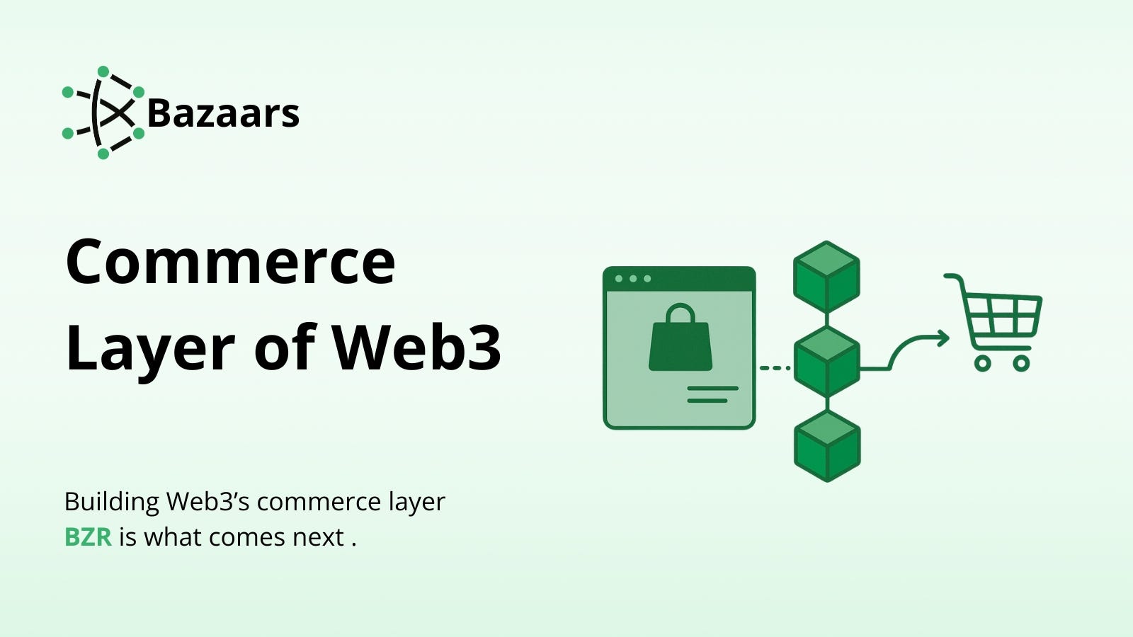 Building the Commerce Layer of Web3 — What Comes Next for $BZR