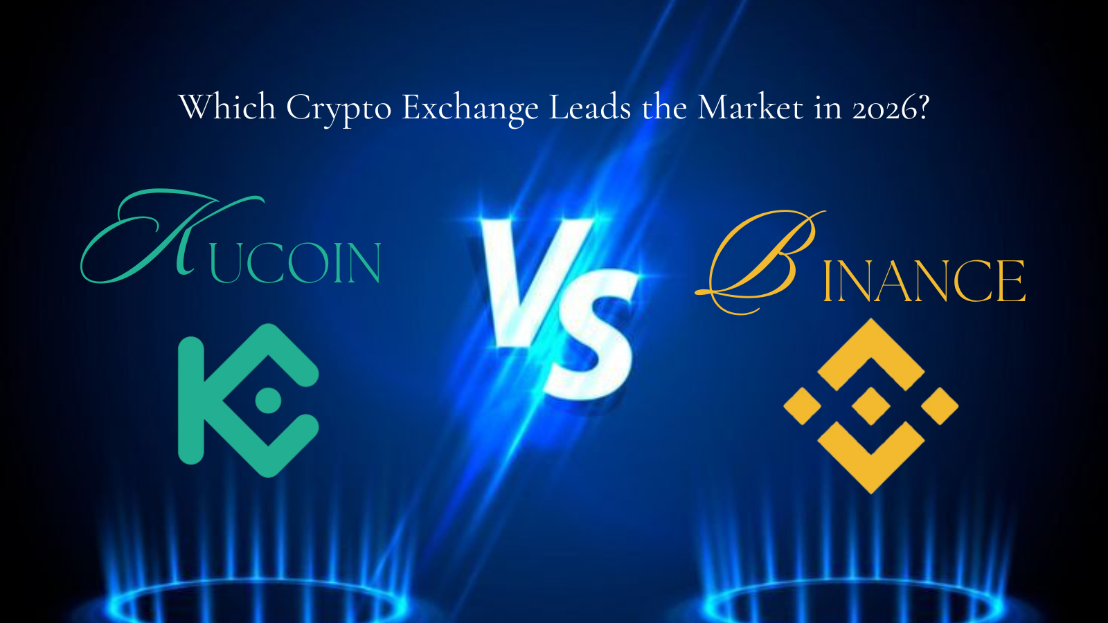 KuCoin vs Binance: Which Crypto Exchange Leads the Market in 2026?