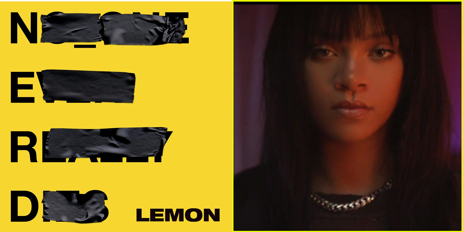 Rihanna and Pharrell make “Lemon” into Lemonade Hawk Talk Montclair