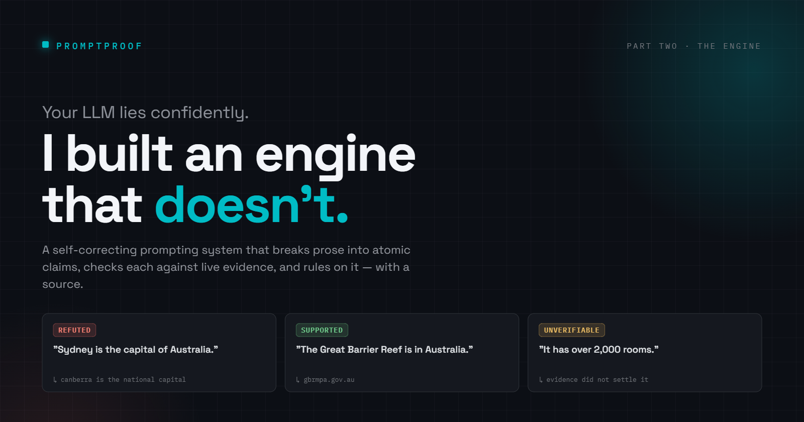 Your LLM Lies Confidently. I Built an Engine That Doesn’t.