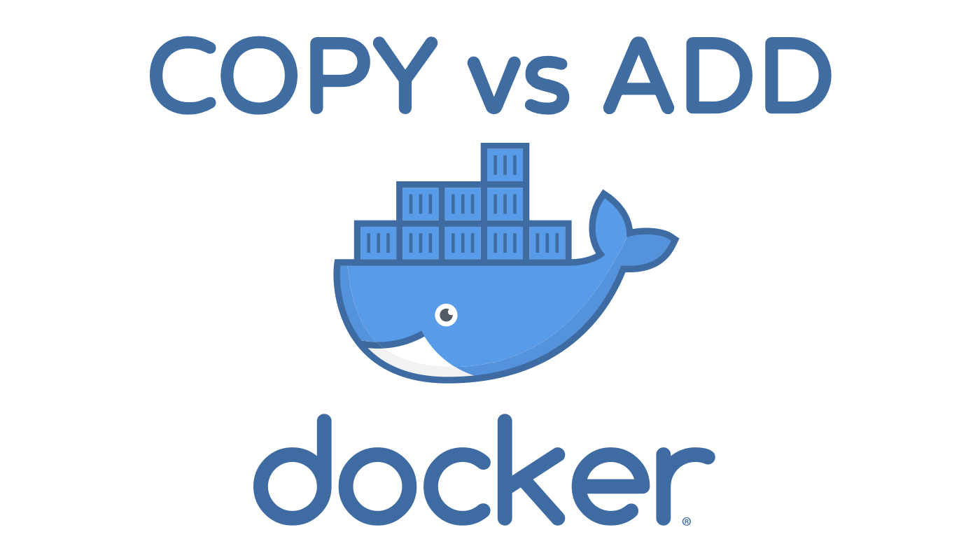 dockerfile-copy-vs-add-key-differences-and-best-practices