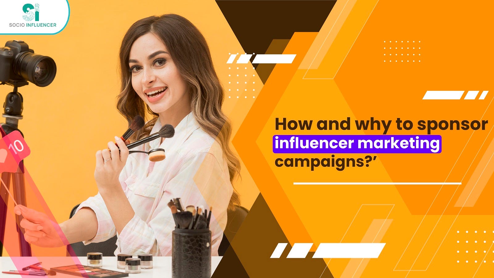 How and Why Sponsor Influencer Marketing Campaigns | Socio Influencer