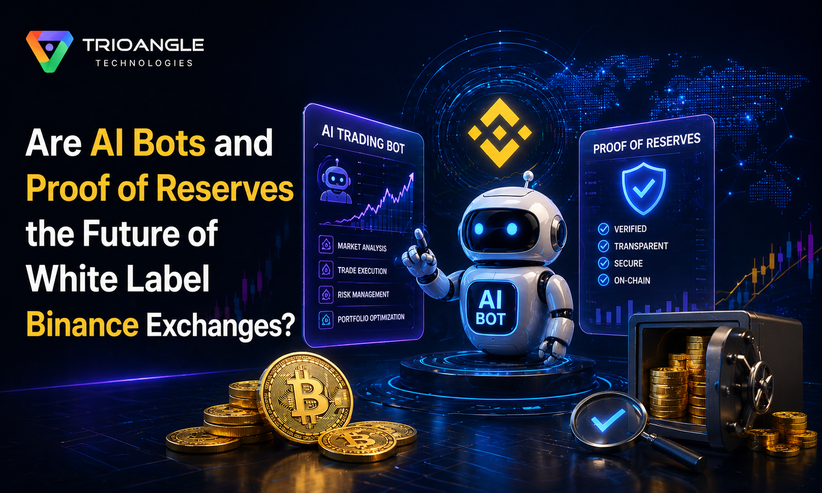 Are AI Bots and Proof of Reserves the Future of White Label Binance Exchanges?