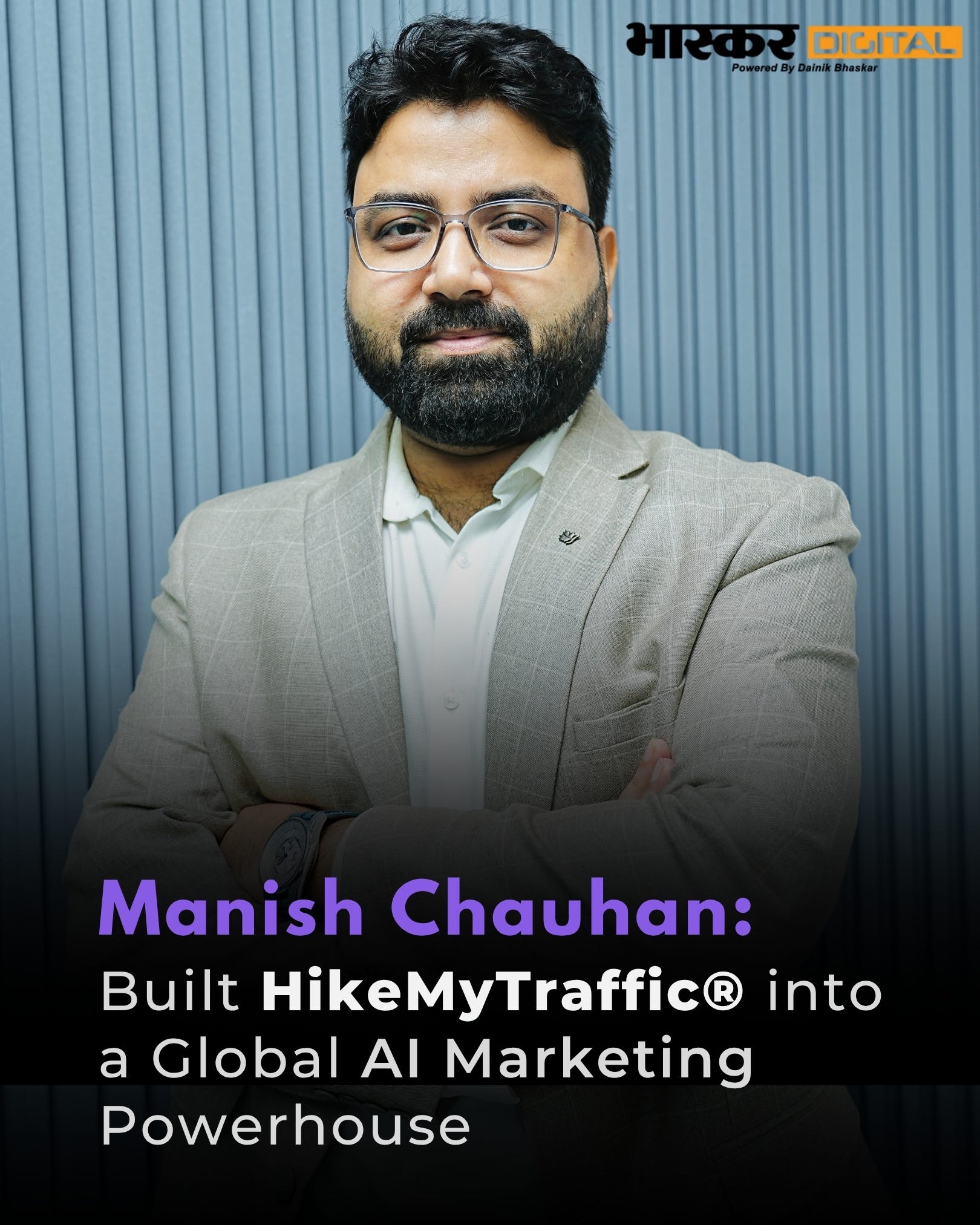 How Manish Chauhan Turned HikeMyTraffic® Into a Global Digital Marketing Powerhouse