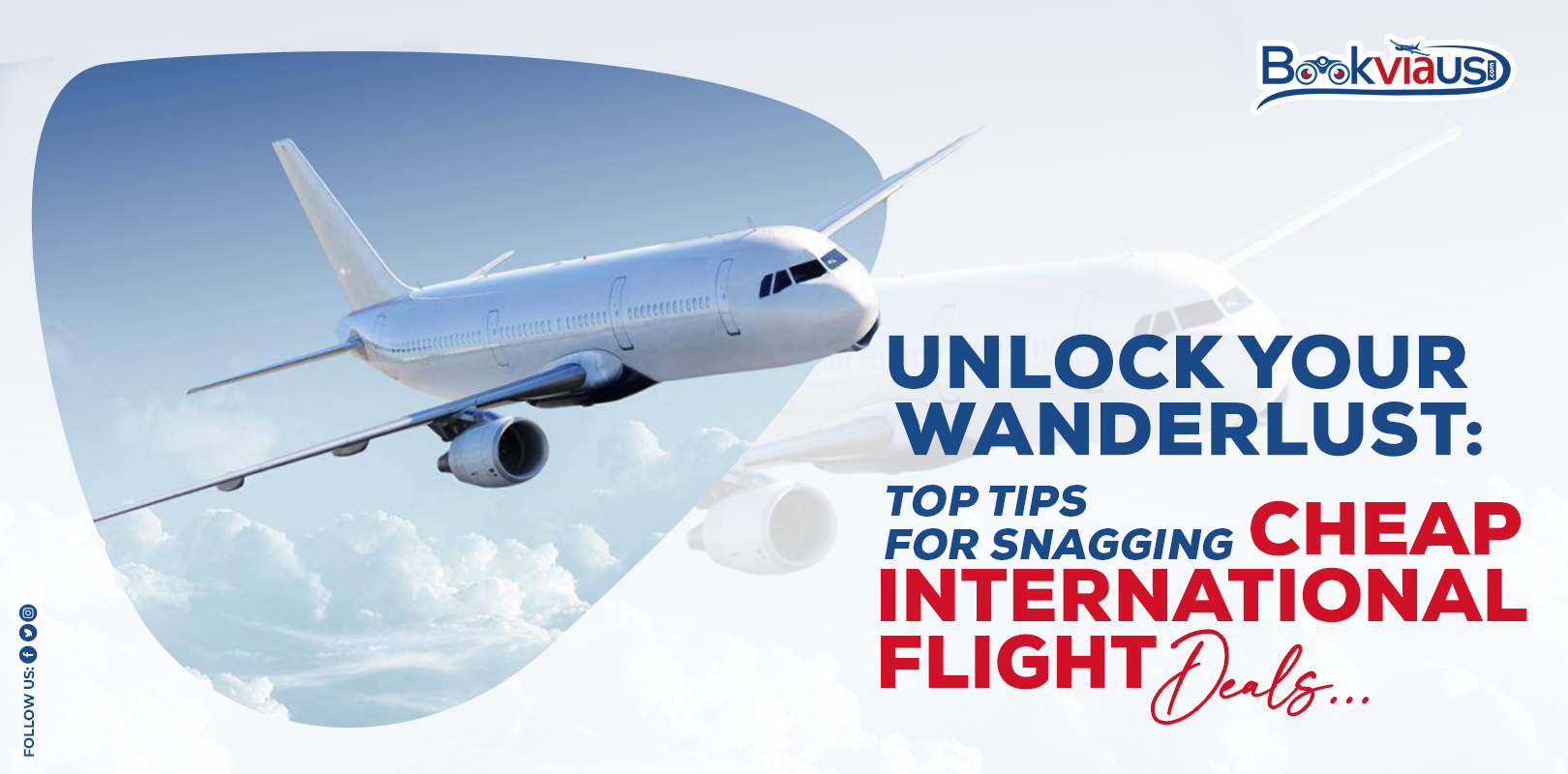 Unlock Your Wanderlust: Top Tips for Snagging Cheap International Flig