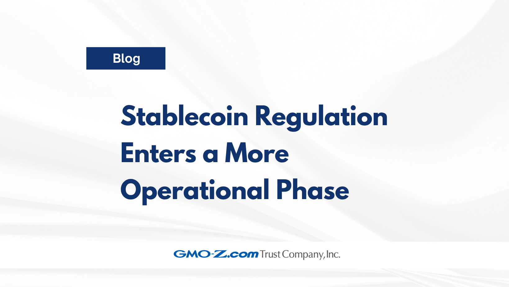 Stablecoin Regulation Enters a More Operational Phase