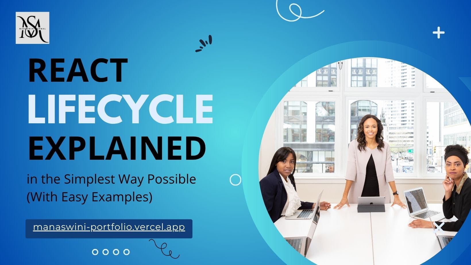 React Lifecycle Explained in the Simplest Way Possible (With Easy Examples)