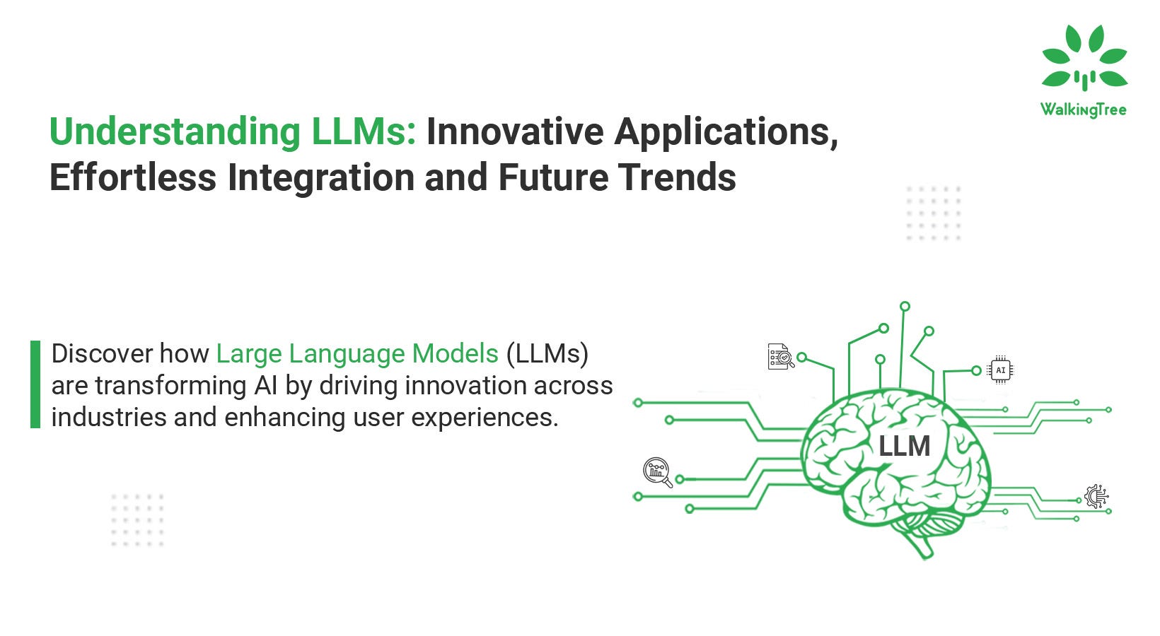 Understanding LLMs: Innovative Applications, Effortless Integration and Future Trends